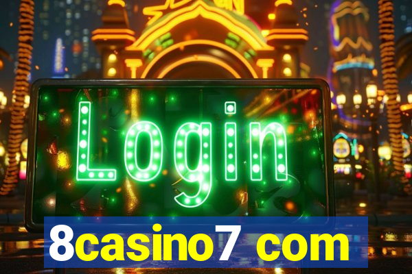 8casino7 com